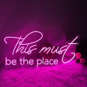 This Must Be The Place Neon Sign Custom Wall Decor, Neon Sign Party Decor, Neon Sign Light Personalized Gifts, Business Logo Sign Wall Art