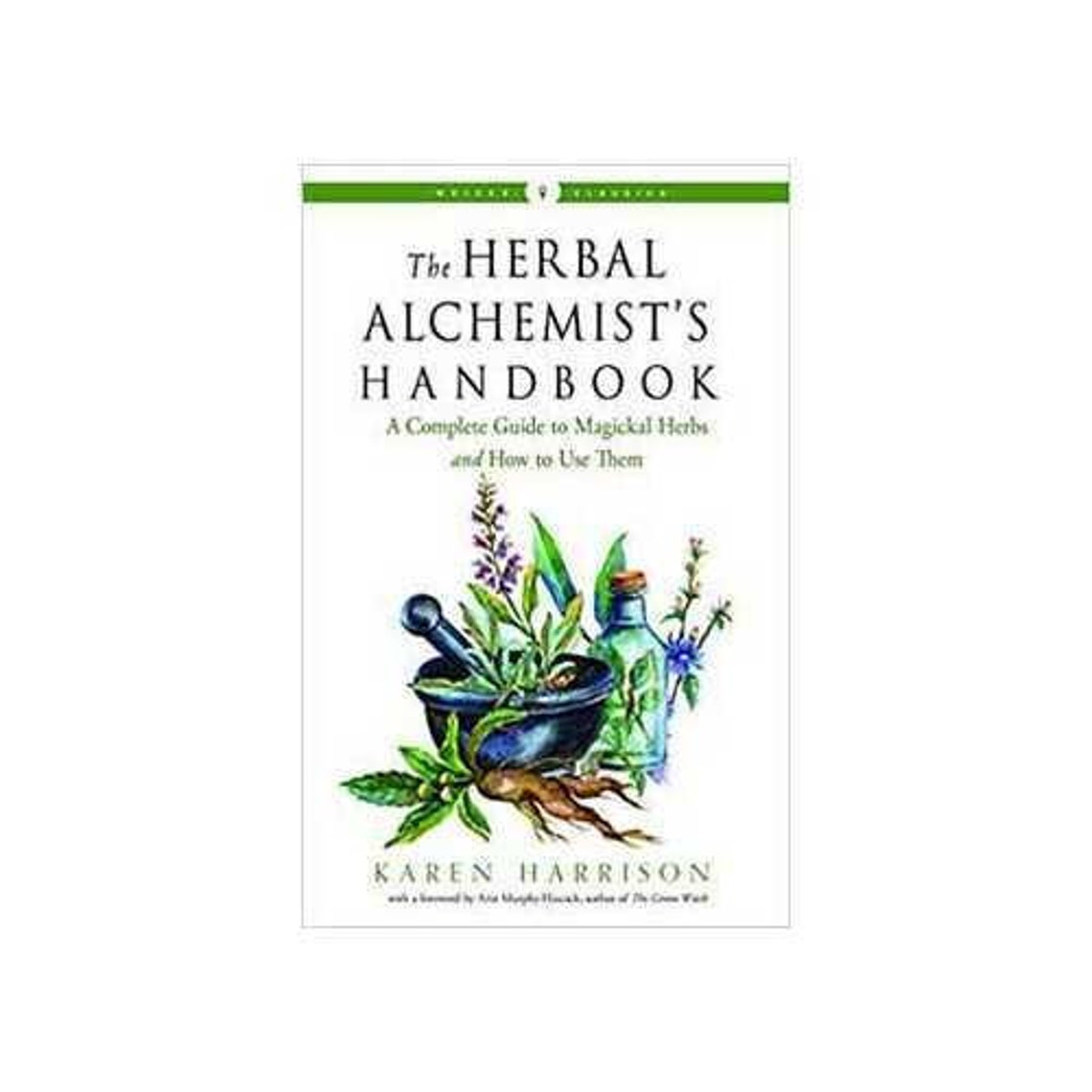 Herbal Alchemist's Handbook by Karen Harrison H558BHERALC Etsy
