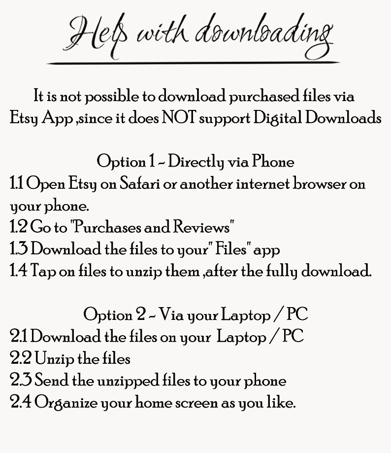 May include: A black and white text-based image with instructions on how to download purchased files from Etsy. The image explains that the Etsy app does not support digital downloads and provides two options for downloading files: directly via phone or via laptop/PC.