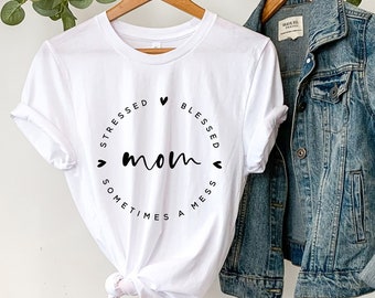 Funny Mom Shirt: Stressed Blessed Mess Graphic Tee