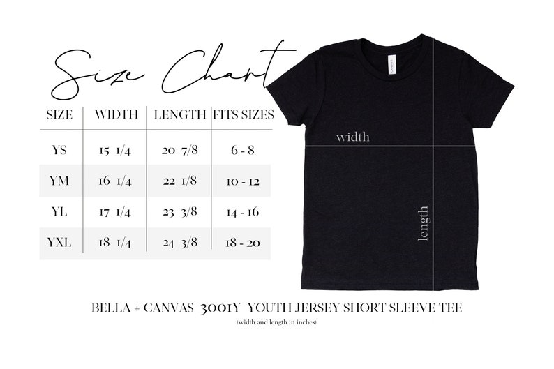 May include: Size chart for Bella + Canvas 3001Y youth jersey short sleeve tee. The chart shows sizes YS, YM, YL, and YXL with corresponding width and length measurements in inches.