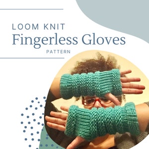 May include: A pair of teal blue fingerless gloves made with a loom knitting technique. The gloves are being held up by a person, covering their eyes. The text "LOOM KNIT Fingerless Gloves PATTERN" is visible at the top of the image.