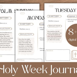 May include: A digital Holy Week Journal with pages for Palm Sunday, Monday, and Tuesday, featuring scripture references, reflections, and journal prompts. Includes a bonus of 8+1 digital pages. The title "Holy Week Journal" is displayed at the bottom.