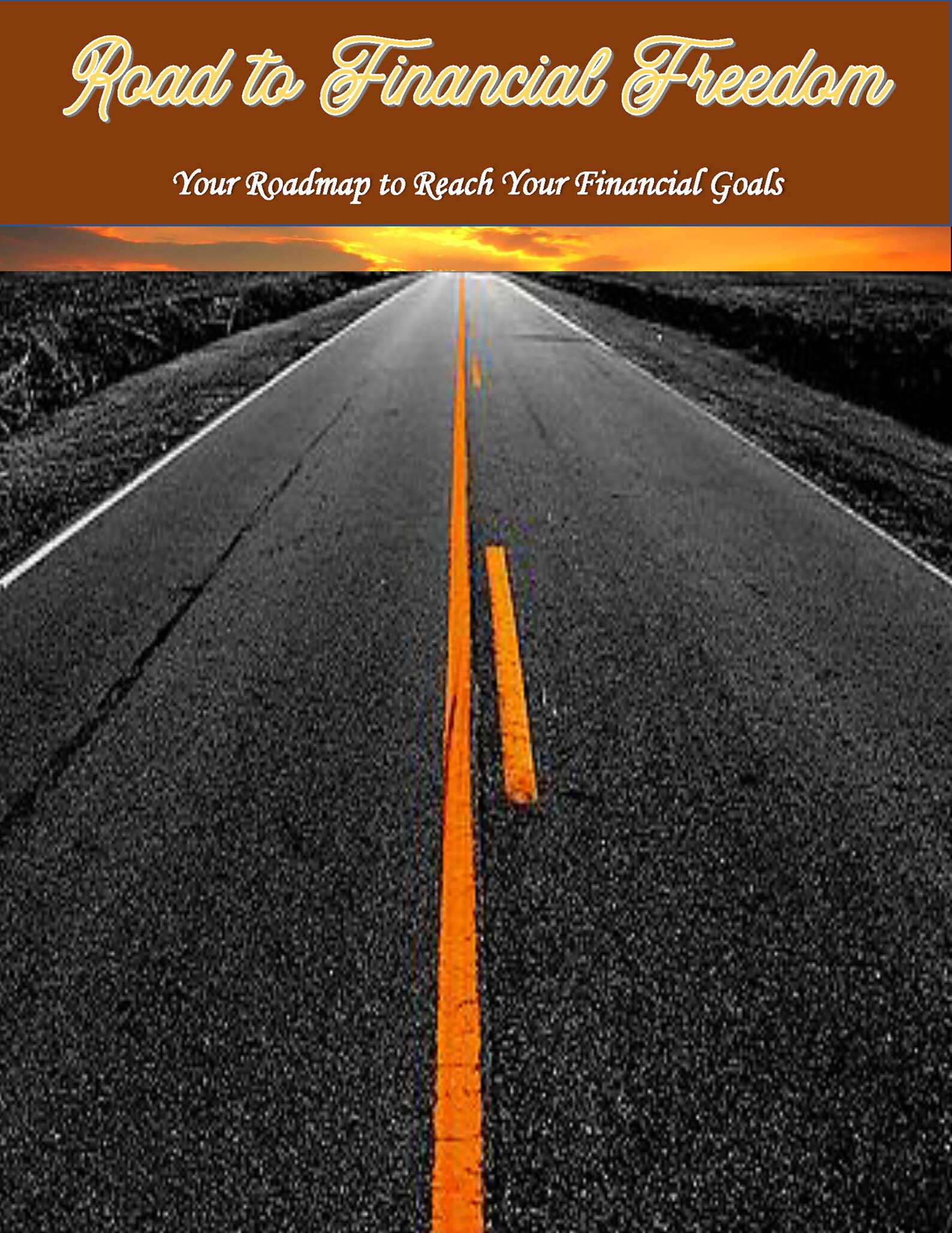 Roads: The Road To Financial Freedom - k4umrxp