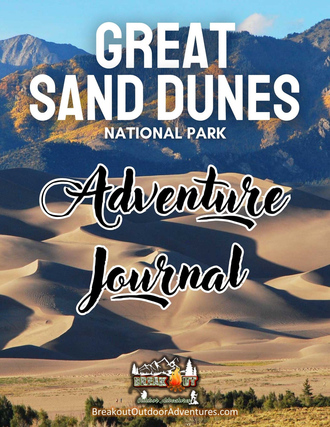 Great Sand Dunes National Park Adventure Journal: DIGITAL DOWNLOAD ...