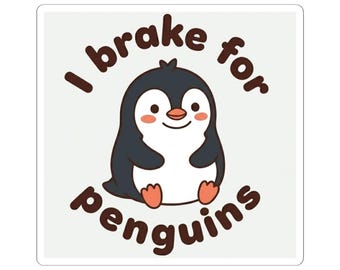 I Brake for Penguins Sticker