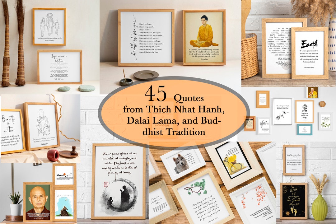 45 Quotes From Thich Nhat Hanh,dalai Lama,and Buddhist Tradition
