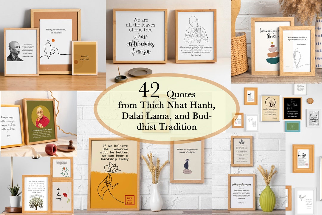 42 Quotes From Thich Nhat Hanh,dalai Lama,and Buddhist Tradition