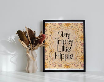Impressão de parede retrô "Stay Trippy Little Hippie" | Download digital "Hippie Vibes" | Pôster inspirado nos anos 70 para decoração de casa