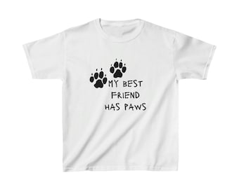 Best Friend Has Paws T-Shirt, Dog Toddler Shirt, Dog Kids Shirt, Cute Dog Lover Kids Shirt, Boys Dog Shirt, Girls Dog Shirt