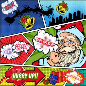 May include: A comic book style illustration of Santa Claus with a white beard and red hat, holding his finger to his lips. The background is a colorful comic book style with the words "SALE!" "SALE?!" "BEST OFFERS!!" and "HURRY UP!!" in speech bubbles. There is also a special edition banner with the words "SPECIAL EDITION!!".