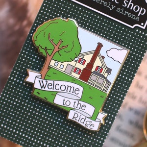 Welcome to the Ridge Outlandish Hard Enamel Pin