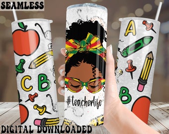 black teacher tumbler wrap,tumbler sublimation,20oz skinny tumbler,best teacher ever,teacher sublimation,black girl magic,