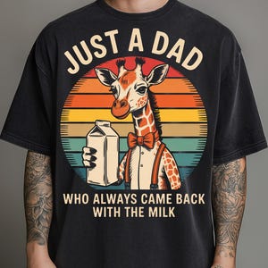 Just A Dad Who Always Came Back With The Milk PNG Funny Giraffe Dad Sublimation Design For Father’s Day Gift Cricut Printable Clipart