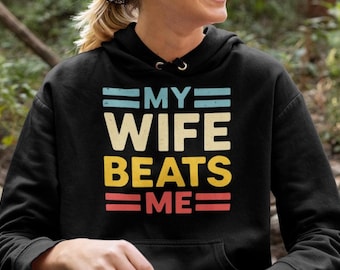My Wife Beats Me Funny Husband Gift Retro Humor Couple Matching Outfit Anniversary Dad Joke PNG