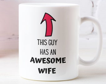 Valentines gift for him, Funny mug, Gift for husband, Funny couple mugs, Valentines mug, Gift for him, Awesome wife mug, Sarcastic mug,