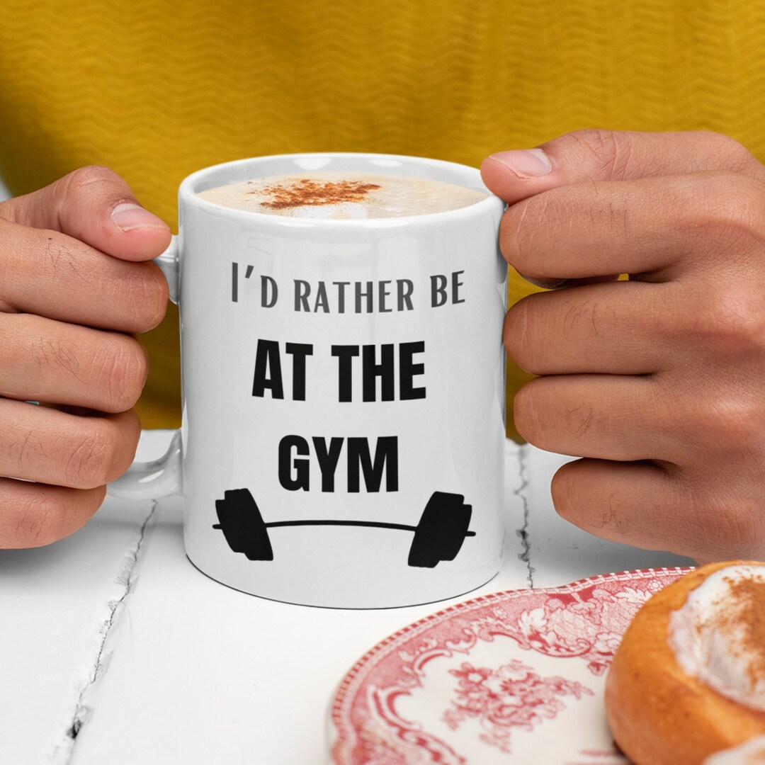 Funny Mug, Id Rather Be at the Gym, Gym Goer Gift, Funny Gym Gift