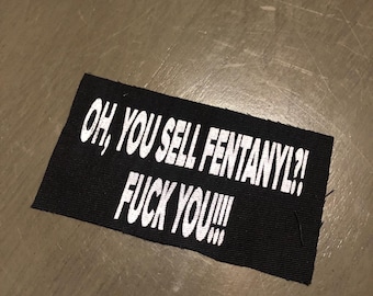 Punk statement patches - F**k Fent dealer patches