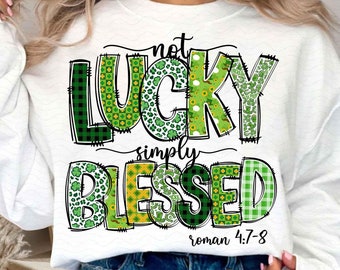 Not lucky simply Blessed Roman 4:7-8 png,Bible Verses png,patrick doodles png,Leopard Print Saint Patrick Day png,Jesus St. Pattys Day png