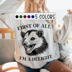 Retro First of All I&#39;m a Delight Png, Funny Opossum PNG, Sarcastic PNG Files, Angry Feral Possum Png, Vintage T Shirt Sublimation Design