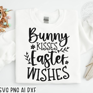 Bunny Kisses svg png, Happy Easter SVG, Kids Easter Svg, Easter Shirt Svg, Easter Svg, Easter Teacher Svg, Bunny Svg, Svg files for cricut