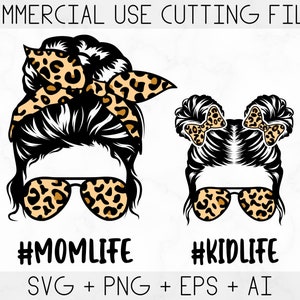 Mom Life Kid Life Svg, Momlife Svg, Mom Life Kid Life Png, Mom Daughter Svg, Mom Life Svg, Leopard Mom Svg, Messy Bun Mom Svg