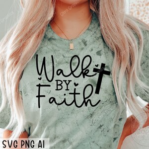 Marche par la foi svg, svg chrétien, svg religieux, svg verset de la Bible, svg béni, Jésus Svg, Dieu Svg, svg foi, couper des fichiers pour Cricut