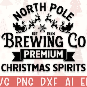 May include: Black and white graphic design of a Christmas themed logo for a brewery. The logo says "North Pole Brewing Co. Est. 1984 Premium Christmas Spirits".