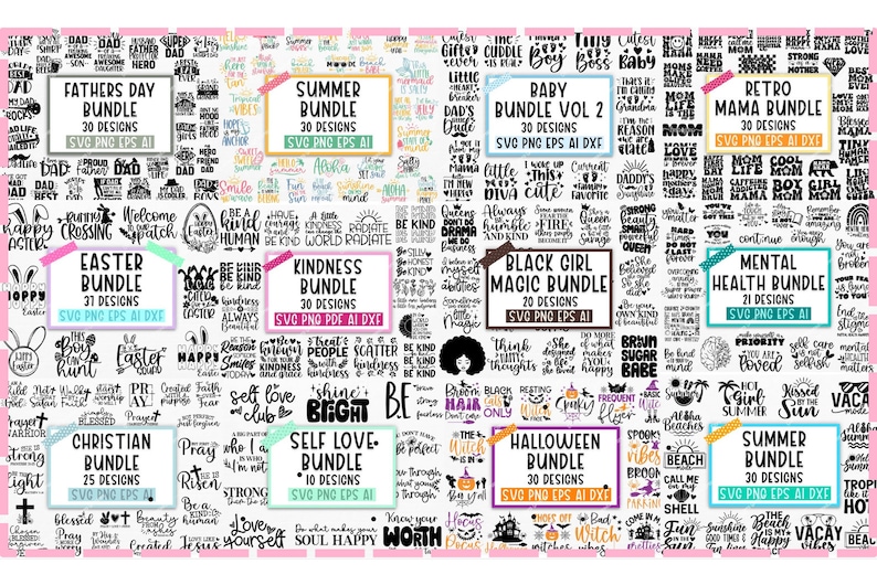 May include: A collage of colorful digital designs for crafting projects. The designs include various themes such as Father's Day, Summer, Baby, Retro Mama, Easter, Kindness, Black Girl Magic, Mental Health, Christian, Self Love, Halloween, and Summer. Each theme is labeled with the number of designs included in the bundle.