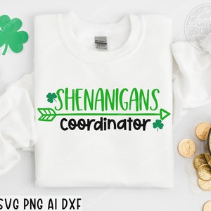 Shenanigans Coordinator SVG, St. Patrick&#39;s Day SVG, St Patrick&#39;s Day Quotes, Irish SVG, Clover svg, Shamrock svg, Cut File Cricut,Silhouette