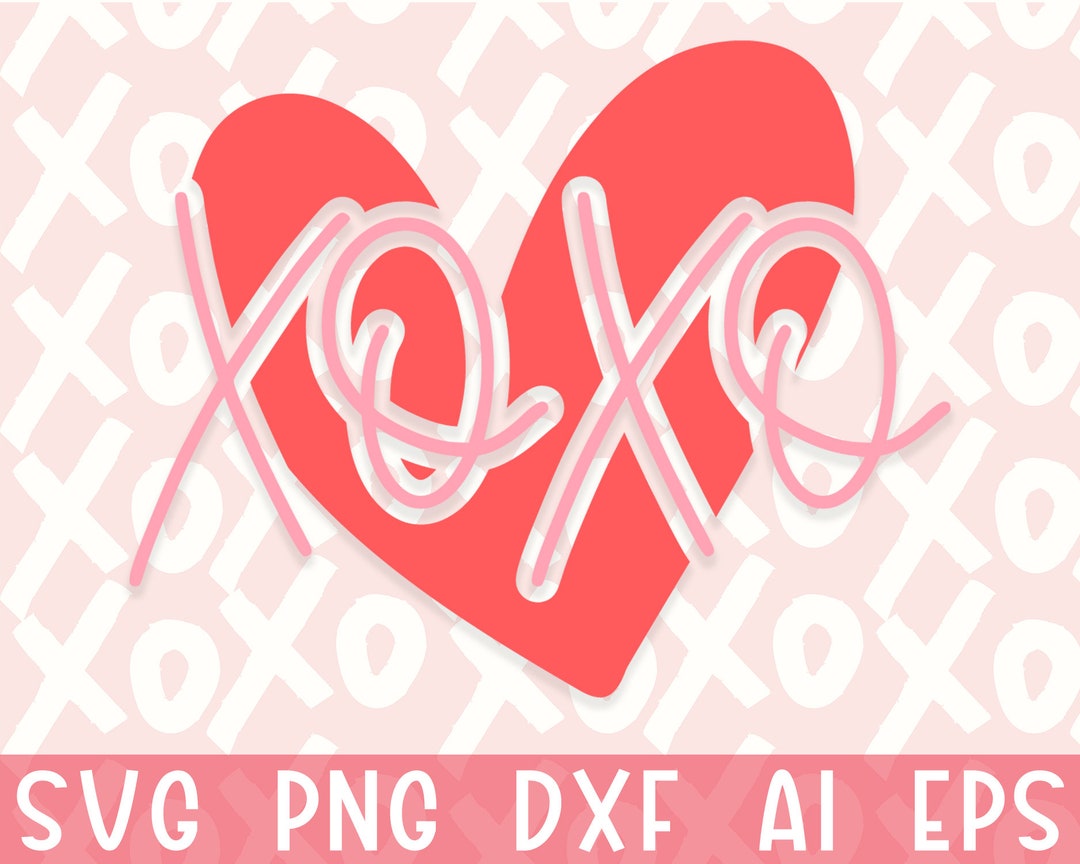 Xoxo Svg, Hugs and Kisses SVG, Heart Svg, Valentines Svg, Valentine ...