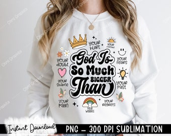 God is Bigger Hoodie Design svg, Retro Christian Sublimation, Bible Affirmations PNG, Dear Person design, Jesus Doodle png, Commercial Use