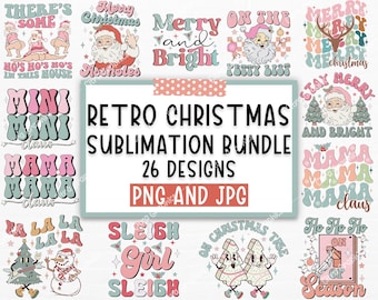 May include: A collection of 26 retro Christmas sublimation designs in pink, green, and white. The designs feature various Christmas-themed phrases and images, including Santa Claus, Christmas trees, and reindeer. The text "Retro Christmas Sublimation Bundle 26 Designs PNG and JPG" is displayed in the center of the image.