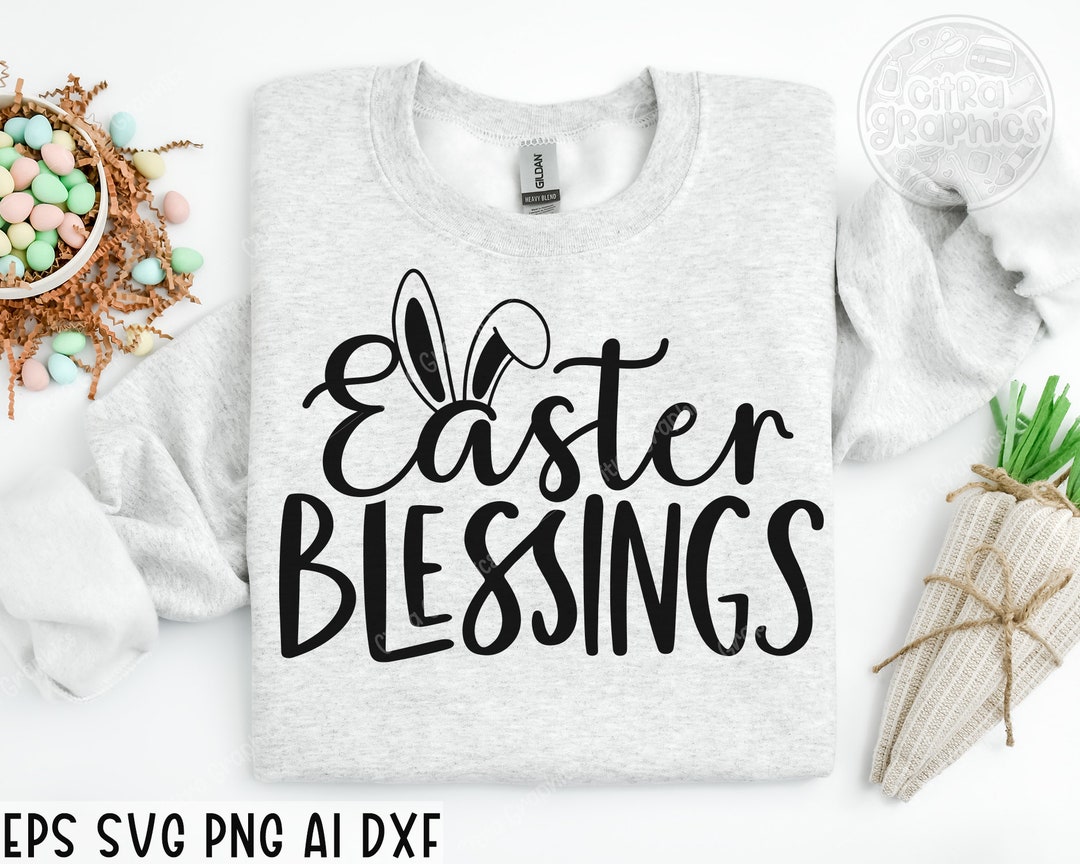 Easter Blessing Svg Png, Happy Easter Svg, Easter Svg Shirt, Christian