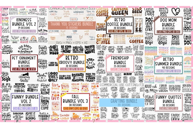 May include: A collage of digital design bundles for crafting projects. The bundles include designs for pet ornaments, retro coffee, friendship, summer, funny quotes, fall, and crafting. Each bundle includes SVG, PNG, EPS, AI, and DXF files.
