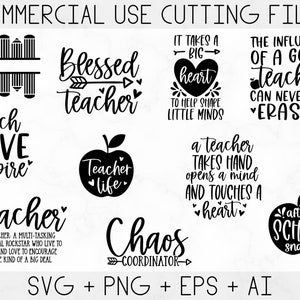 May include: Black and white digital cut files for commercial use. The files feature various teacher-themed quotes and illustrations, including "Blessed Teacher", "Teach Love Inspire", "Teacher Life", "It Takes a Big Heart to Help Shape Little Minds", "The Influence of a Good Teacher Can Never Be Erased", "A Teacher Takes Hand Opens a Mind and Touches a Heart", "Chaos Coordinator", and "After School Snack".