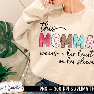 Heart on Her Sleeve Bundle, This Mama Wear Her Heart On Her Sleeve PNG, Mama Valentine Png, Mama Png, Mothers Day Png, Valentines Png image 10