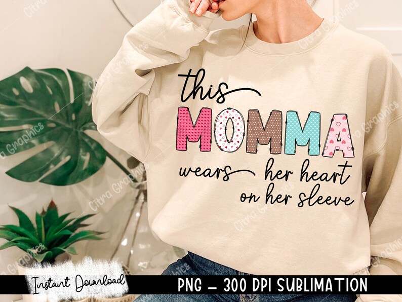 Heart on Her Sleeve Bundle, This Mama Wear Her Heart On Her Sleeve PNG, Mama Valentine Png, Mama Png, Mothers Day Png, Valentines Png image 10