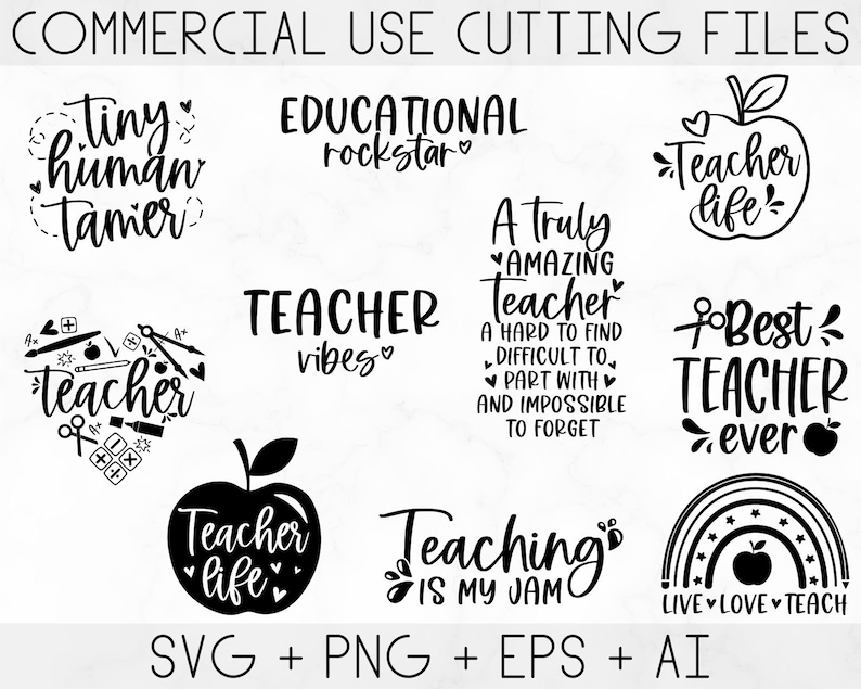 May include: A set of 10 black and white teacher-themed SVG cut files. The designs include phrases like "Teacher Life", "Best Teacher Ever", and "Teaching is My Jam".