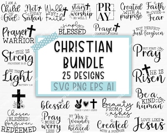 Christian Bundle SVG, Faith Bundle SVG, God svg, Jesus svg, Bible Verse Bundle, Religious SVG, Cricut Cut Files, Svg files for cricut