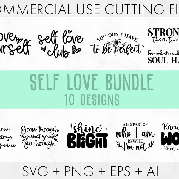 Self love SVG Bundle, Inspirational Svg Bundle, Motivational Svg, Love Yourself Svg, Positive Quotes Svg, Confidence SVG