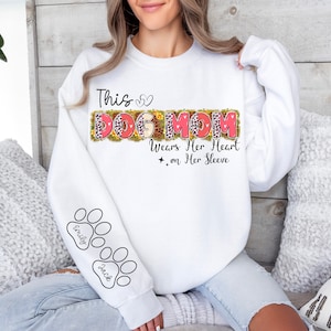 This Dog Mom Wears Her Heart on Her Sleeve Png, Custom Dog Name shirt Png, Dog Mama Png, Dog Paw Png, Dog Mom, Dog Lover shirt Png