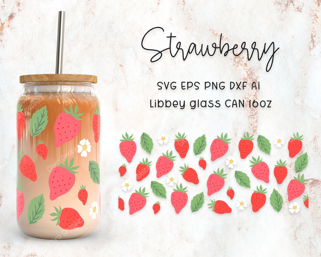 Strawberry Libbey Wrap Svg, Summer Libbey Glass Wrap, Glass Can Svg ...