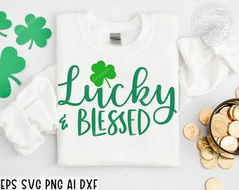 Lucky And Blessed SVG, Lucky Svg, St Paddys Day Svg, St Patricks Day Svg, Feeling Lucky Svg, Irish Svg, Funny St Patricks Day Svg, Cricut