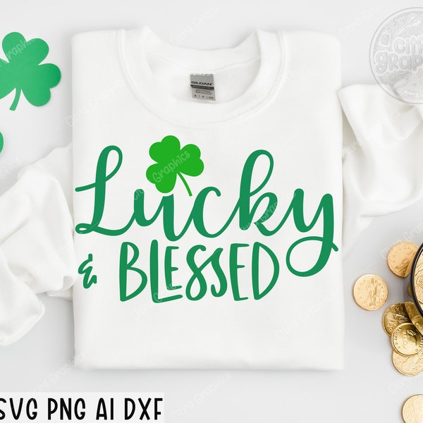 Afortunado y bendecido SVG, Lucky Svg, St Paddys Day Svg, St Patricks Day Svg, Feeling Lucky Svg, Irish Svg, Funny St Patricks Day Svg, Cricut