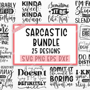 Sarcastic svg, Sarcasm Svg Bundle, Sarcastic Bundle Svg, Funny Svg Bundle, Funny quotes Svg Bundle, Sarcastic Sayings Svg Bundle, Cricut image 4