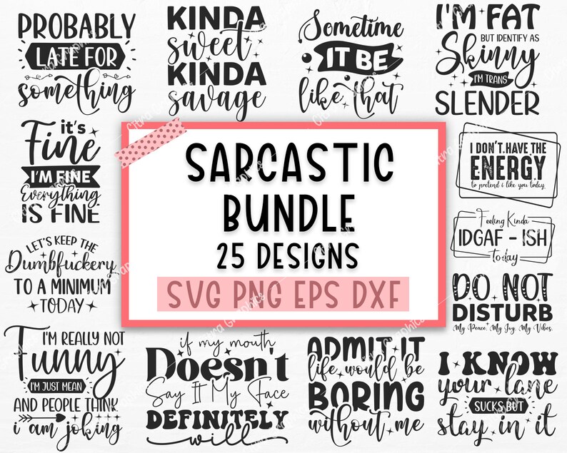 Sarcastic svg, Sarcasm Svg Bundle, Sarcastic Bundle Svg, Funny Svg Bundle, Funny quotes Svg Bundle, Sarcastic Sayings Svg Bundle, Cricut image 4