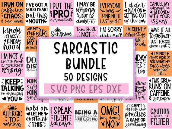 50 Sarcastic SVG Bundle, Funny SVG bundle, Sarcasm SVG bundle, Sassy Svg quotes shirts, Funny mom gift, Funny mom Png, Silhouette, Cricut