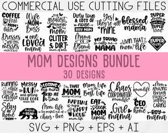 Mom svg bundle, Mothers day svg, Mom svg, Mom life svg, Girl mom svg, Mama svg, Funny mom svg, Mom quotes svg, Blessed mama svg png