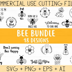 May include: A set of 18 bee-themed SVG, PNG, EPS, and AI digital cut files for commercial use. The designs include phrases like "Queen Bee", "Just You", "Don't be a Buzz Kill", "Welcome to Our Hive", and "Don't Worry Bee Happy".